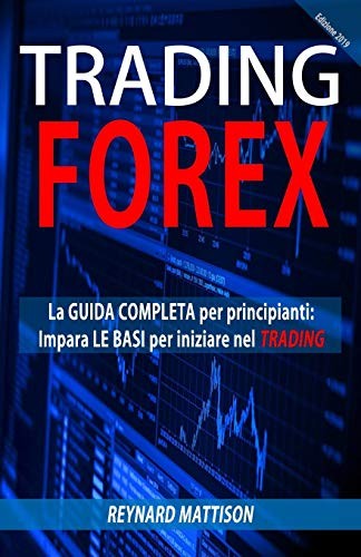 Trading forex la guida - trading,