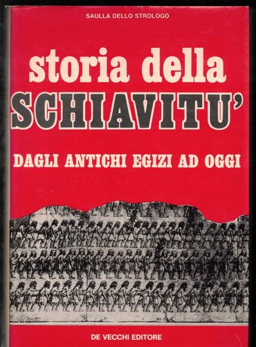 Storia della schiavitu - :, dagli