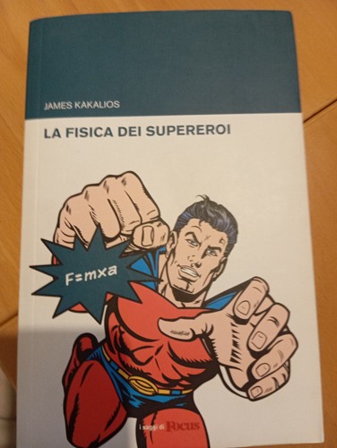 Fisica dei supereroi - dei, james
