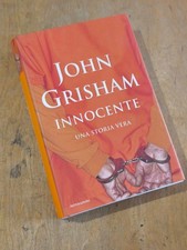 INNOCENTE - JOHN GRISHAM - MONDADORI OMNIBUS 2006 prima edizione