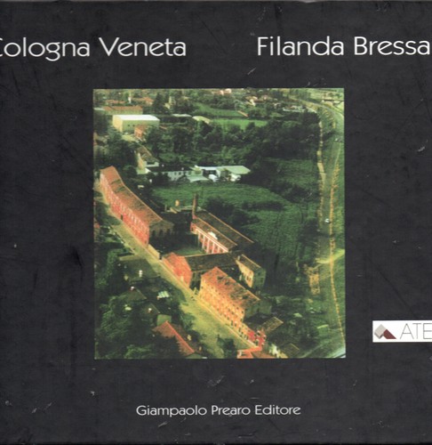 Cologna veneta filanda - cologna, bressan