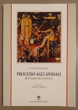 PROCESSO AGLI ANIMALI Bestiario del giudice - GENNARO FRANCIONE - GANGEMI