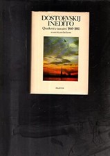 Dostoevskij inedito. Quaderni