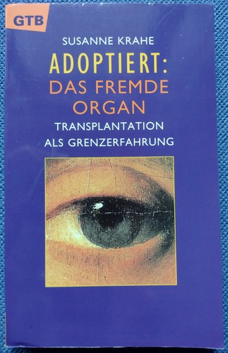 Adoptiert das fremde organ - fremde,