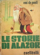Le storie di Alazor. Illustrazioni del pittore Arturo Bonfanti.