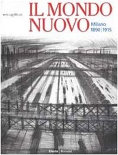 Il mondo nuovo. Milano
