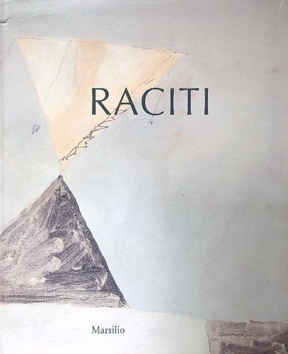 Raciti opere 1950 1997 - opere, 1950-1997