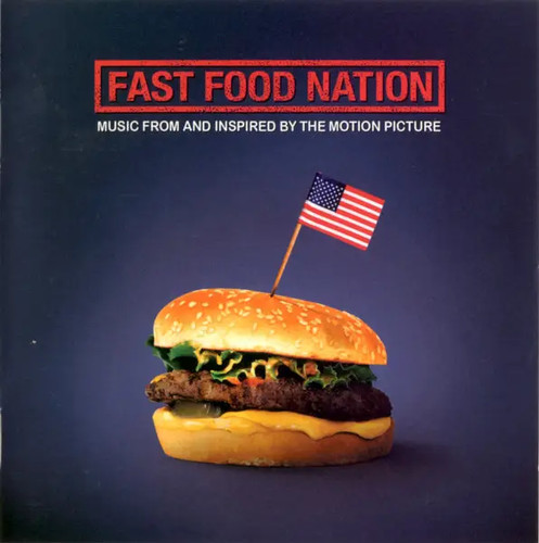 Soundtrack fast food nation - soundtrack,