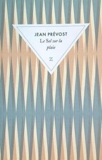 LE SEL SUR LA PLAIE PREVOST JEAN ZULMA 1993  BROSSURA CON ALETTE