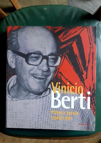 Vinicio berti pittura totale - vinicio,