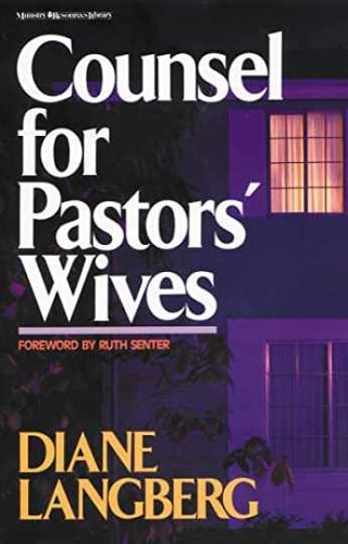 Counsel for pastors wives - counsel,
