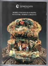 SEMENZATO. VENEZIA. MOBILI ITALIANI EUROPEI. CATALOGO ASTA 18 DICEMBRE 2005.