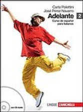 ADELANTE VOL.2 CURSO DE ESPANOL C.POLENTINI ZANICHELLI 9788808116734