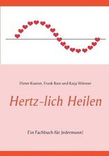 Hertz-lich Heilen: Ein