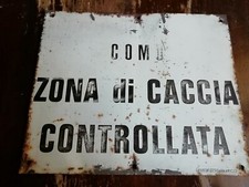TARGA INSEGNA EPOCA COMO LAMIERA FERRO ZONA DI CACCIA CONTROLLATA FAVERIO LATTA 