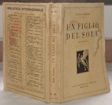 JACK LONDON UN FIGLIO DEL SOLE AVVENTURA ROMANZI 1929