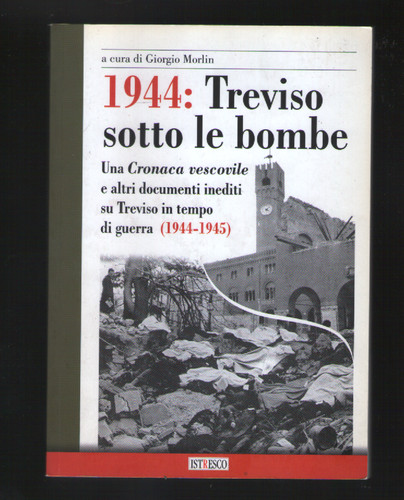 1944 treviso sotto le - 1944:,
