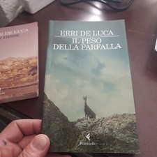 erri de luca 2 libri NON DIVISIBILI e disse il peso della farfalla  TROL8