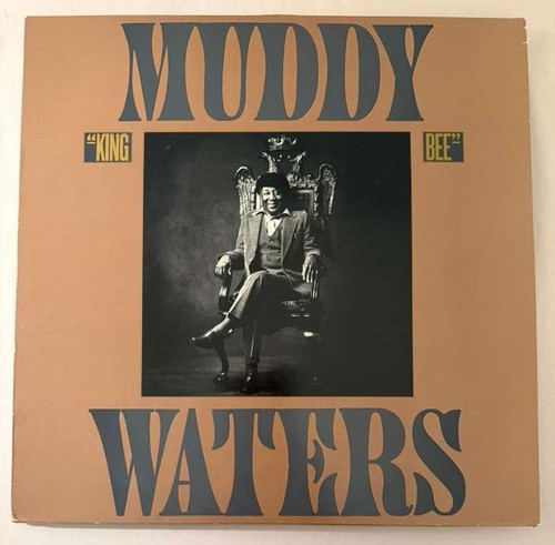 Muddy waters king bee - waters,