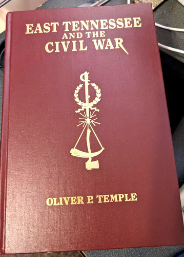 East tennessee and the civil - and,