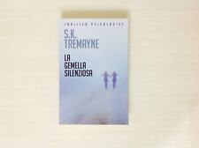 La gemella silenziosa - S.K. Tremayne - Corriere della sera
