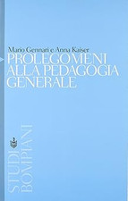Prolegomeni alla pedagogia generale Gennari, Mario and Kaiser, Anna