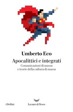 APOCALITTICI E INTEGRATI  -