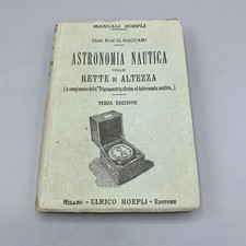 Hoepli “Astronomia nautica colle rette altezza” manuale libro 1922