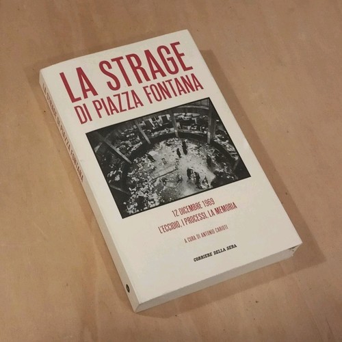 Corriere della sera - della, strage