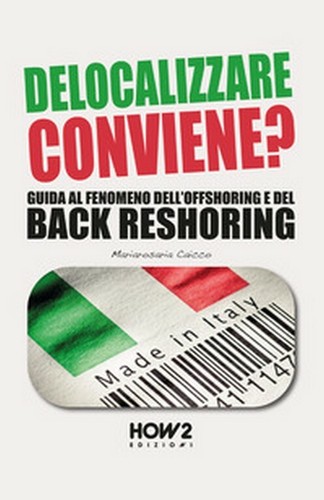 Delocalizzare conviene di - conviene? ,
