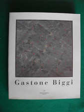 GASTONE BIGGI Attraversamenti 25 settembre - 5 novembre 2010  Maretti editore