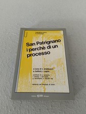 SAN PATRIGNANO I PERCHE' DI UN PROCESSO / 1° ediz maggio 1985! Editrice CLUEB