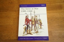 OSPREY: The Swiss at War 1300-1500 - Douglas Miller & Gerry Embleton (2005)
