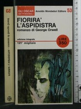 FIORIRA' L'ASPIDISTRA. George Orwell. Mondadori.