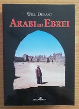 Arabi ed Ebrei Will Durant ed. Araba Fenice 2001 illustrato