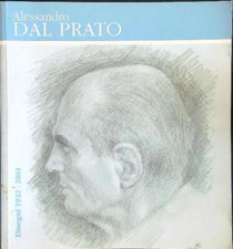 ALESSANDRO DAL PRATO DISEGNI