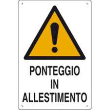 Cartello 'Ponteggio In Allestimento' In Polionda.