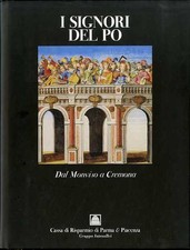 I signori del Po. I. I signori