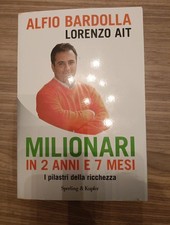 {BN02} - Bardolla - Ait - MILIONARI IN 2 ANNI E 7 MESI - Sperling