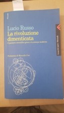 RUSSO Lucio, La rivoluzione dimenticata. Il pensiero scientifico greco 