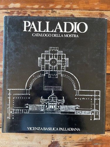 Palladio catalogo della mostra - palladio,