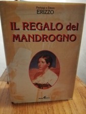 Pierluigi e Ettore Erizzo, Il regalo del mandrogno, Araba Fenice, 2001