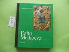 LIBRO L'ALTO MEDIOEVO L'ARTE NEL MONDO RIZZOLI ILLUSTRATO OTTIMO