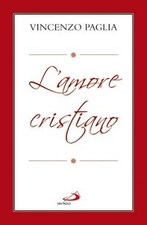 L'amore cristiano. Quadri sul