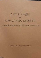 LE LUNE di Italo VALENTI e un
