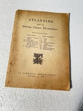 ATLANTINO PER LA QUINTA CLASSE ELEMENTARE 1936 FASCIO FASCISMO VECCHIO LIBRO