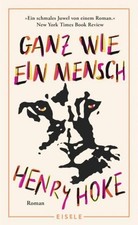 Henry hoke ganz - ein, mensch