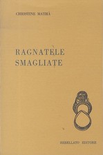 Ragnatele smagliate. La sfera.
