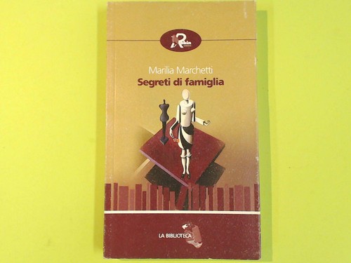 Segreti famiglia marilia - segreti,