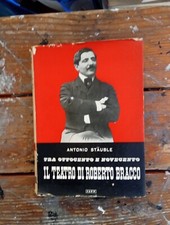 Antonio StaubleTra ottocento e novecento Il teatro di Roberto Bracco